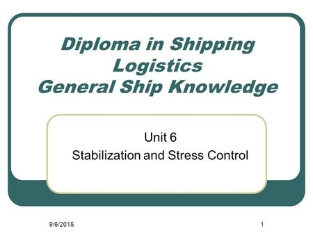 Diploma in Shipping Logistics General Ship Knowledge