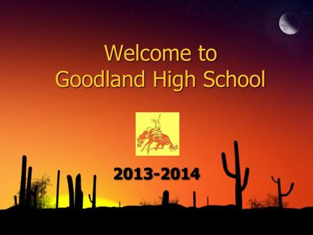 Welcome to Goodland High School 2013-2014. USD 352 Graduation Requirements 4 credits English 3 credits Math 3 credits Science 3 credits Social Studies.