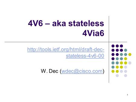 4V6 – aka stateless 4Via6  stateless-4v6-00 W. Dec 1.