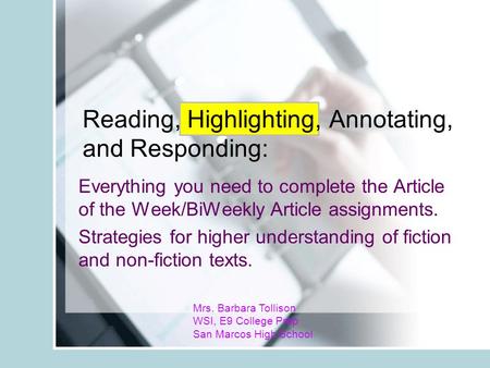 Reading, Highlighting, Annotating, and Responding: