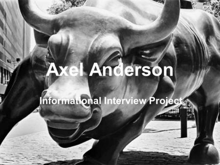 Axel Anderson Informational Interview Project. Altegris Alternative Investments Private Accounts Corporate Accounts Manage 3.36 billion in client assets.