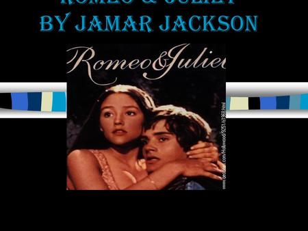 Romeo & Juliet By Jamar Jackson