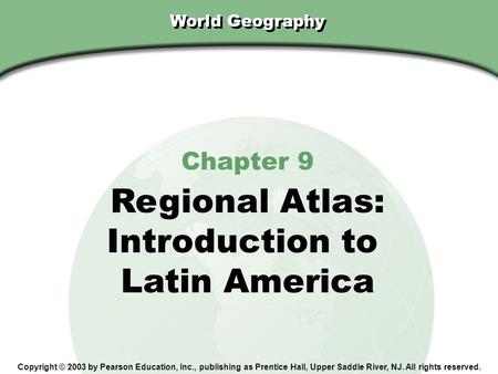 Regional Atlas: Introduction to Latin America Chapter 9