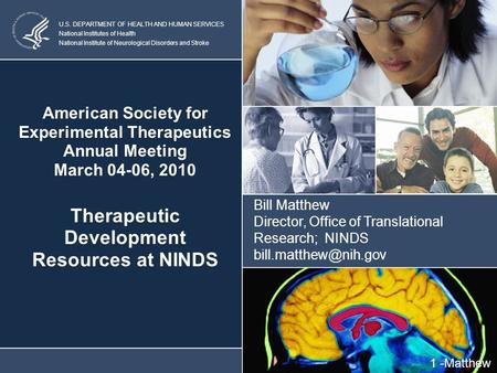 U.S. DEPARTMENT OF HEALTH AND HUMAN SERVICES National Institutes of Health National Institute of Neurological Disorders and Stroke U.S. DEPARTMENT OF HEALTH.