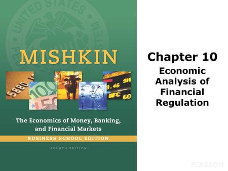 Chapter 10 Economic Analysis of Financial Regulation.