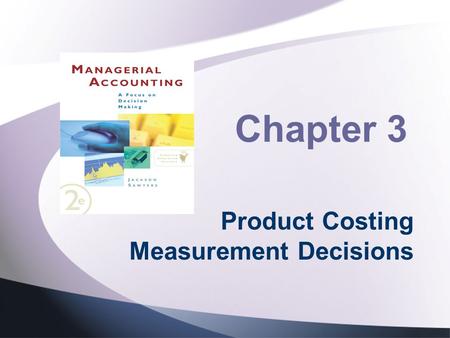 Product Costing Measurement Decisions