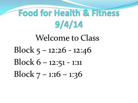Food for Health & Fitness 9/4/14