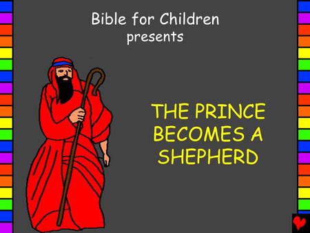 THE PRINCE BECOMES A SHEPHERD