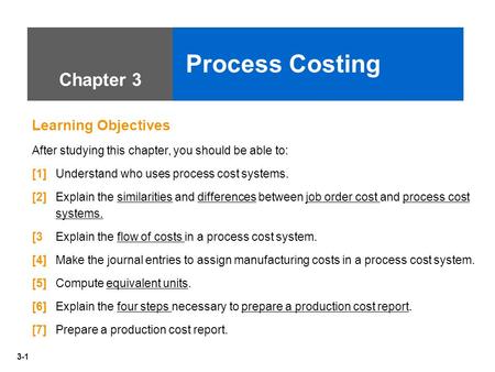 Process Costing Chapter 3 Learning Objectives