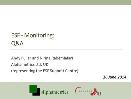 ESF - Monitoring: Q&A Andy Fuller and Nirina Rabemiafara