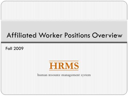 Hrms Basics Overview What Is Hrms Hrms Functions And Features Concepts And Terms Position Incumbent Funding Relationship Funding Documents Security Ppt Download Visit our office of financial aid for more information. hrms basics overview what is hrms