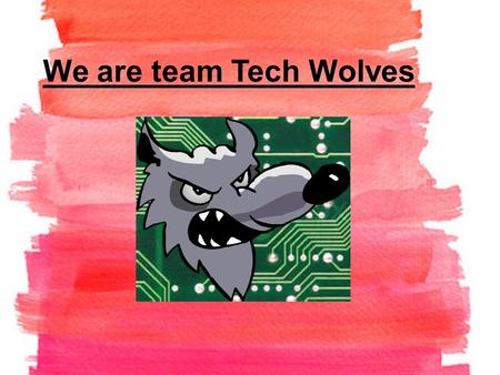 We are team Tech Wolves. What we have been doing We started off analysing the problem which is “Finding a creative way to visualise tweets about Jisc.