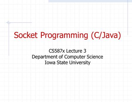 Socket Programming (C/Java)