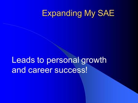 Expanding My SAE Leads to personal growth and career success!