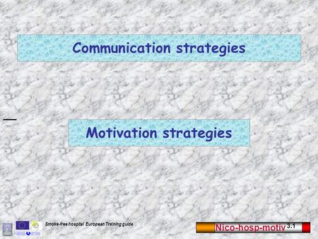 Communication strategies Motivation strategies