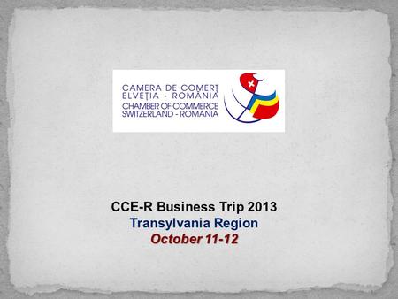 CCE-R Business Trip 2013 Transylvania Region October 11-12.