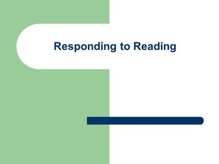 Responding to Reading.