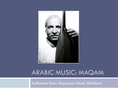 Katharine Kerr: Moroccan Music MiniTerm