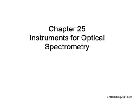 Chapter 25 Instruments for Optical Spectrometry