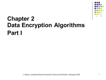 Chapter 2 Data Encryption Algorithms Part I