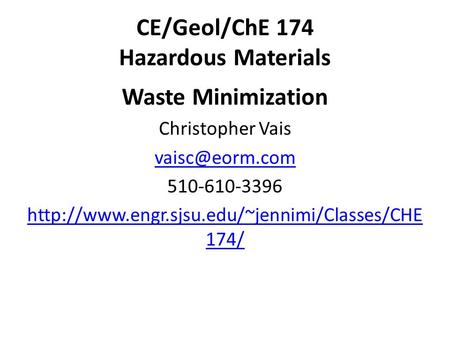 CE/Geol/ChE 174 Hazardous Materials