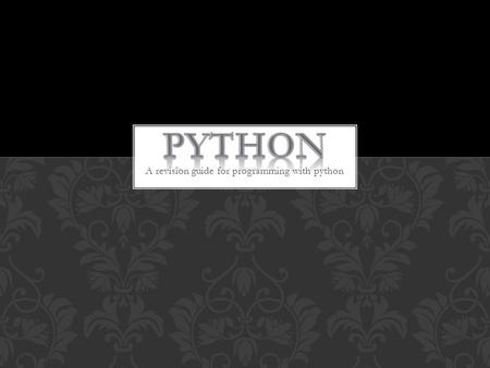 A revision guide for programming with python. 1.A program is a set of instructions that tells a computer what to do. 2.The role of a programmer is to.