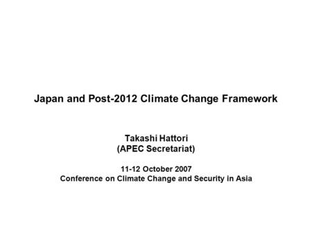 Japan and Post-2012 Climate Change Framework