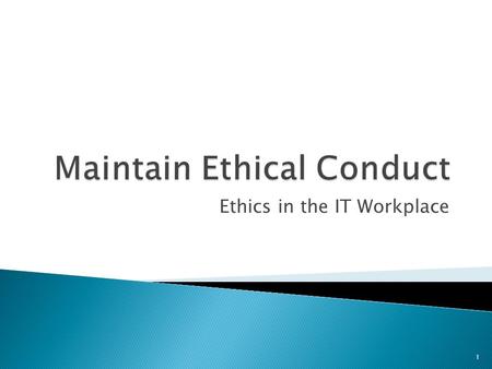 Maintain Ethical Conduct