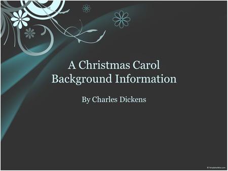 A Christmas Carol Background Information