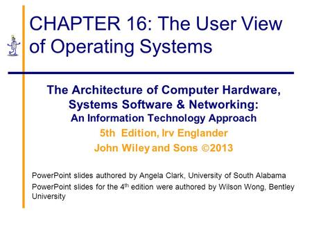 CHAPTER 16: The User View of Operating Systems