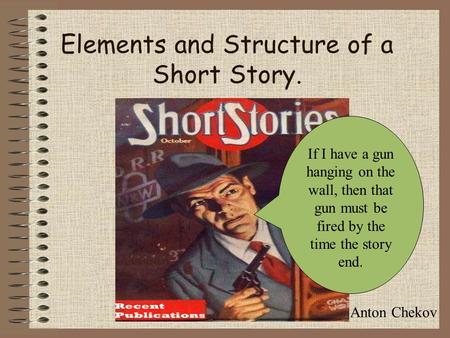 Elements and Structure of a Short Story.