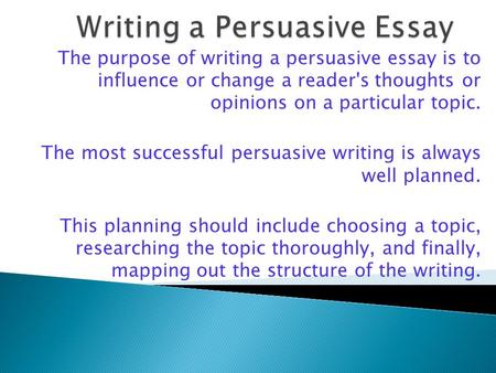 Writing a Persuasive Essay