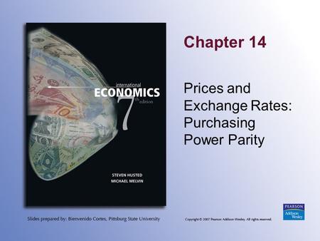 Chapter 14 Prices and Exchange Rates: Purchasing Power Parity.
