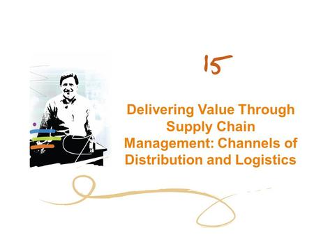 Chapter Objectives value chain key elements in a supply chain