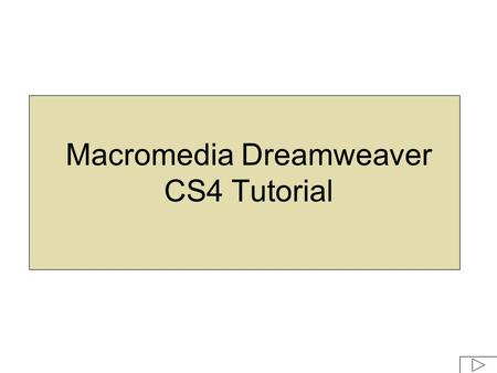 Macromedia Dreamweaver CS4 Tutorial. Example of the website1 folder & images folder inside Create a folder on your computer called website1 to hold all.