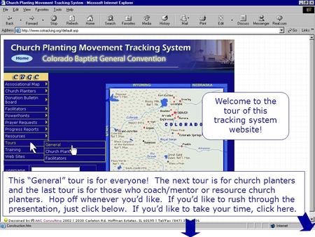 Welcome Welcome to the tour of this tracking system website! This “General” tour is for everyone! The next tour is for church planters and the last tour.