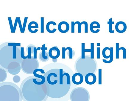 Welcome to Turton High School.