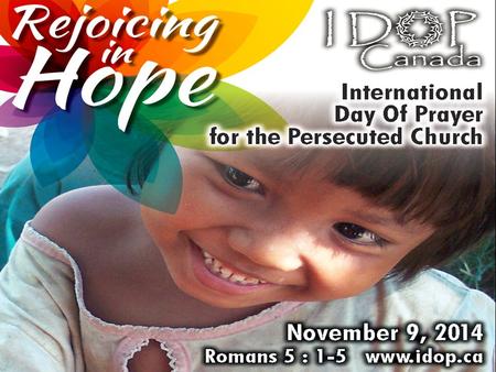 International Day of Prayer for the Persecuted Church.