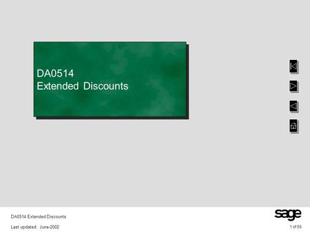 1 of 55 DA0514 Extended Discounts Last updated: June-2002 DA0514 Extended Discounts.