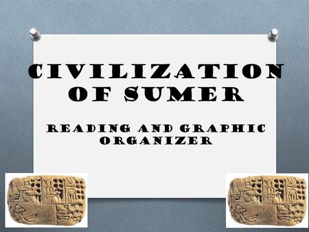 Civilization of Sumer Reading and Graphic Organizer.
