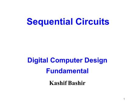 Digital Computer Design Fundamental
