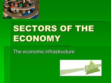 The economic infrastructure