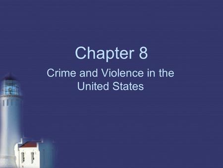 Crime and Violence in the United States