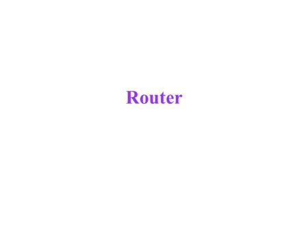 Router. Introduction A router is a device in computer networking that forwards data packets to their destinations, based on their addresses. The work.