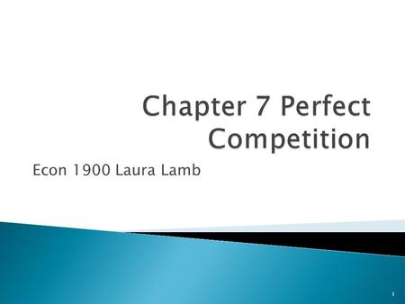 Econ 1900 Laura Lamb 1. 1. Perfect competition 2. Monopolistic competition 3. Oligopoly 4. Pure Monopoly 2.