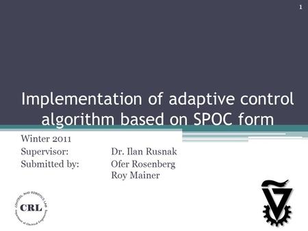 Implementation of adaptive control algorithm based on SPOC form