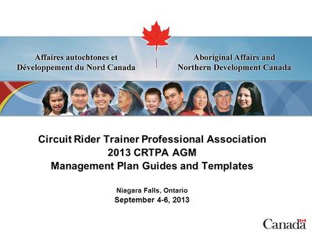 SECRET Circuit Rider Trainer Professional Association 2013 CRTPA AGM Management Plan Guides and Templates Niagara Falls, Ontario September 4-6, 2013.