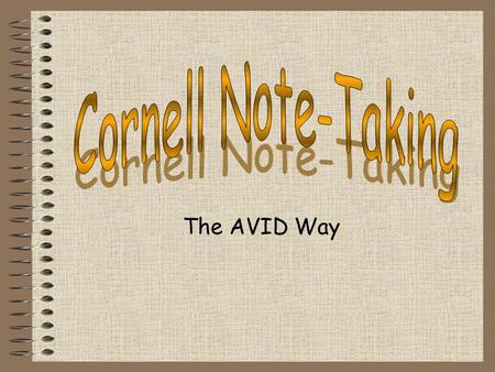 Cornell Note-Taking The AVID Way.