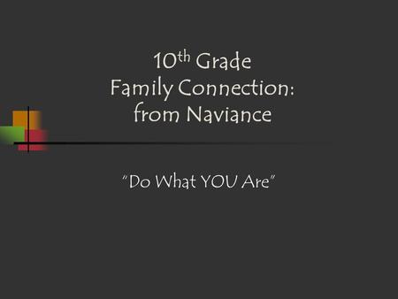 10th Grade Family Connection: from Naviance