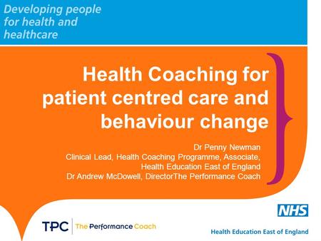 Health Coaching for patient centred care and behaviour change